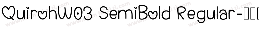 QuirohW03 SemiBold Regular字体转换